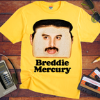 'Breddie Mercury'  Funny T-Shirts