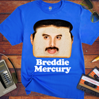 'Breddie Mercury'  Funny T-Shirts