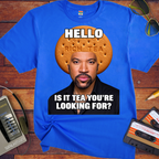 'Hello is it Tea You're Looking for'  T-Shirts