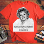 'There is my Reputation to Think of'  Funny T-Shirts