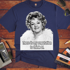 'There is my Reputation to Think of'  Funny T-Shirts