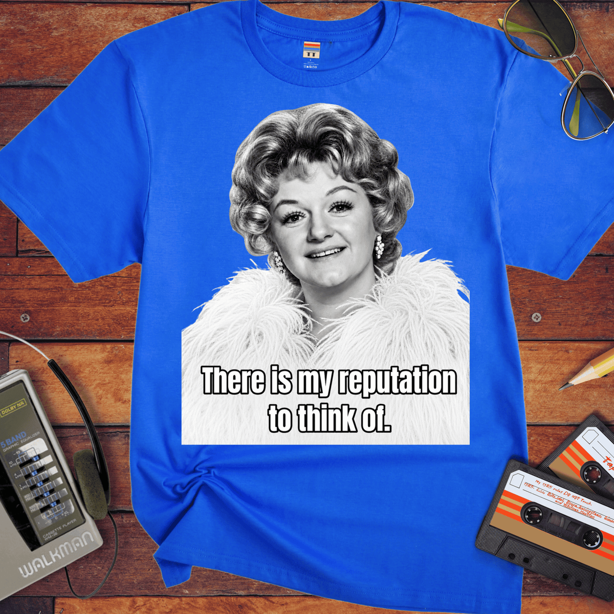 'There is my Reputation to Think of'  Funny T-Shirts
