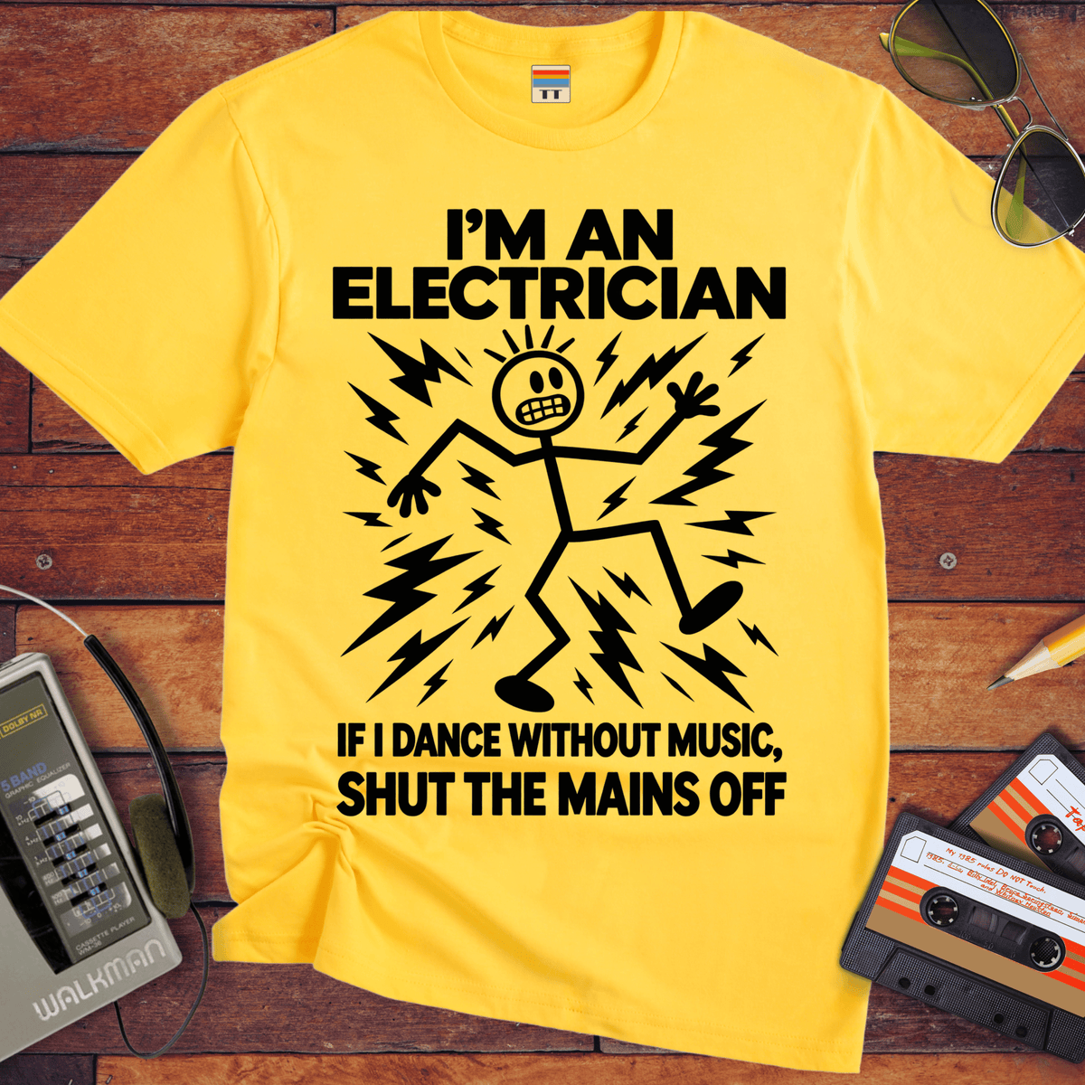'I'm an Electrician'  Funny T-Shirts