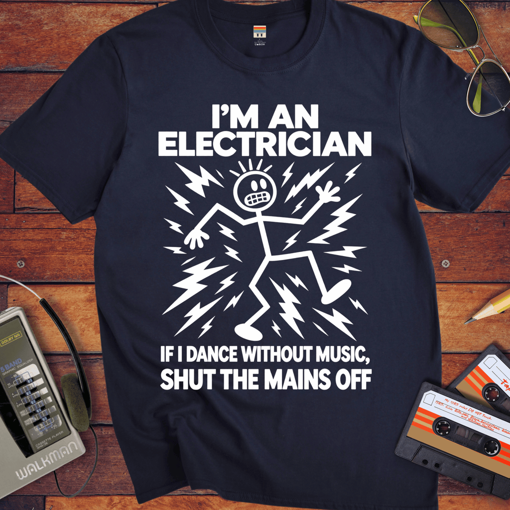 'I'm an Electrician'  Funny T-Shirts