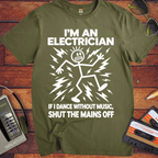 'I'm an Electrician'  Funny T-Shirts