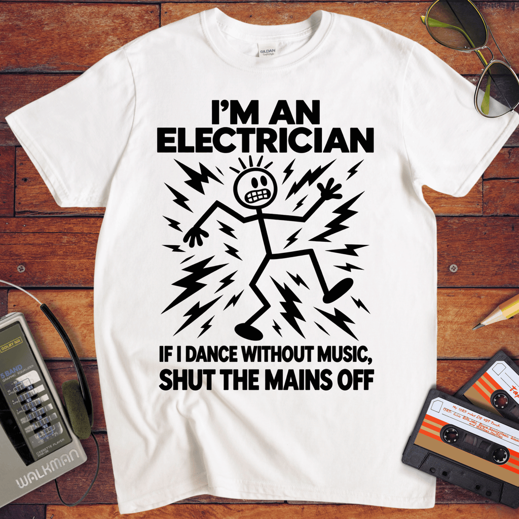 'I'm an Electrician'  Funny T-Shirts