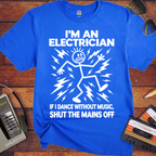 'I'm an Electrician'  Funny T-Shirts