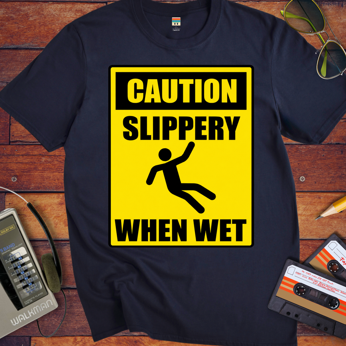 'Slippery When Wet'  Funny T-Shirts