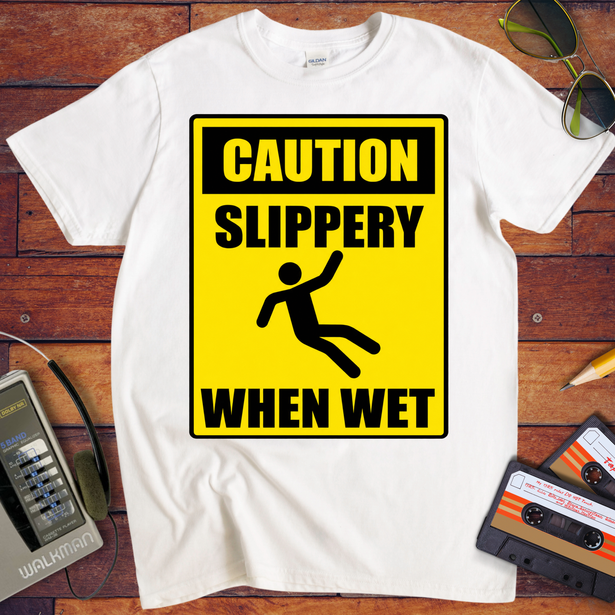 'Slippery When Wet'  Funny T-Shirts