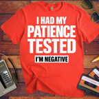 'I Had My Patience Tested'  Funny T-Shirts