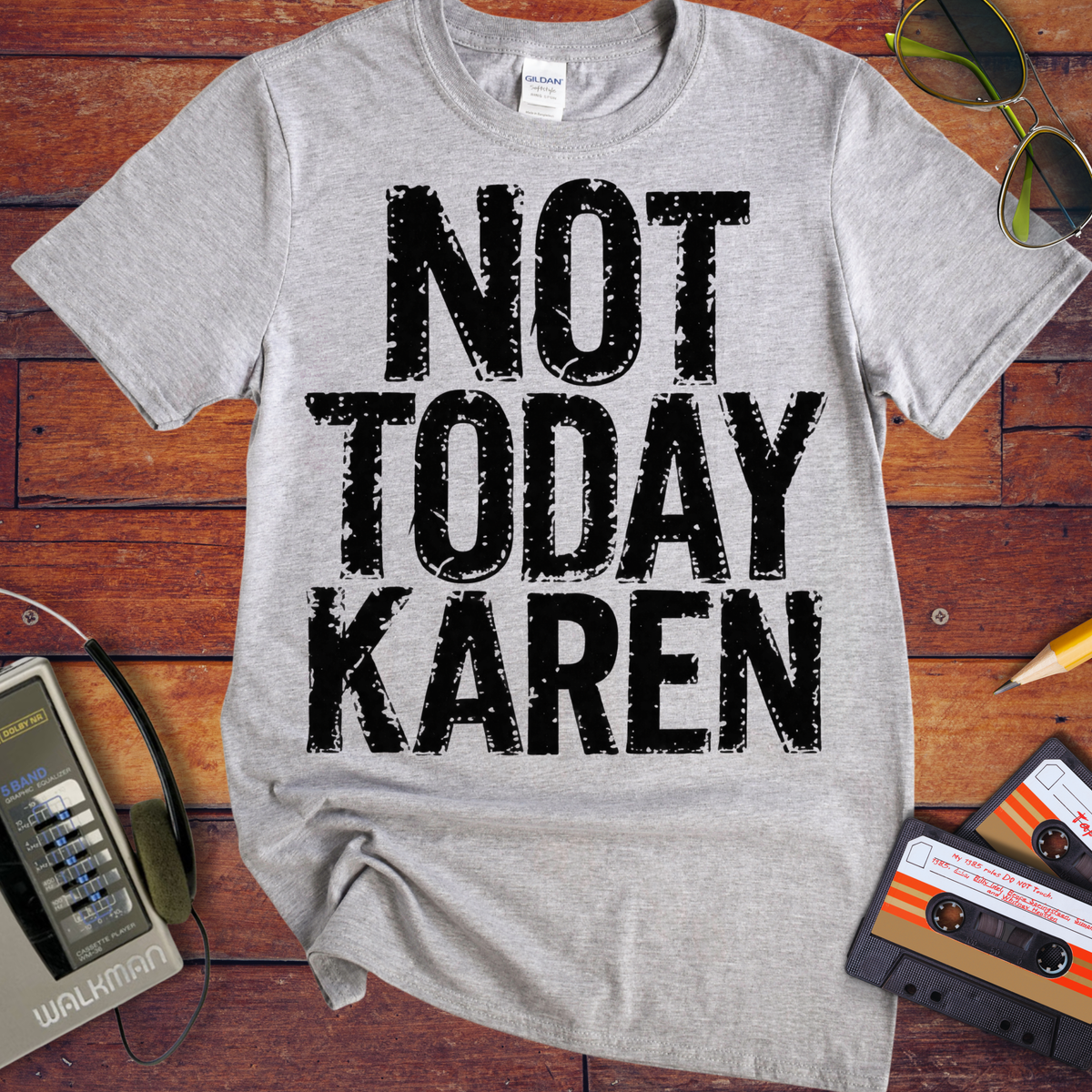 'Not Today Karen'  Funny T-Shirts