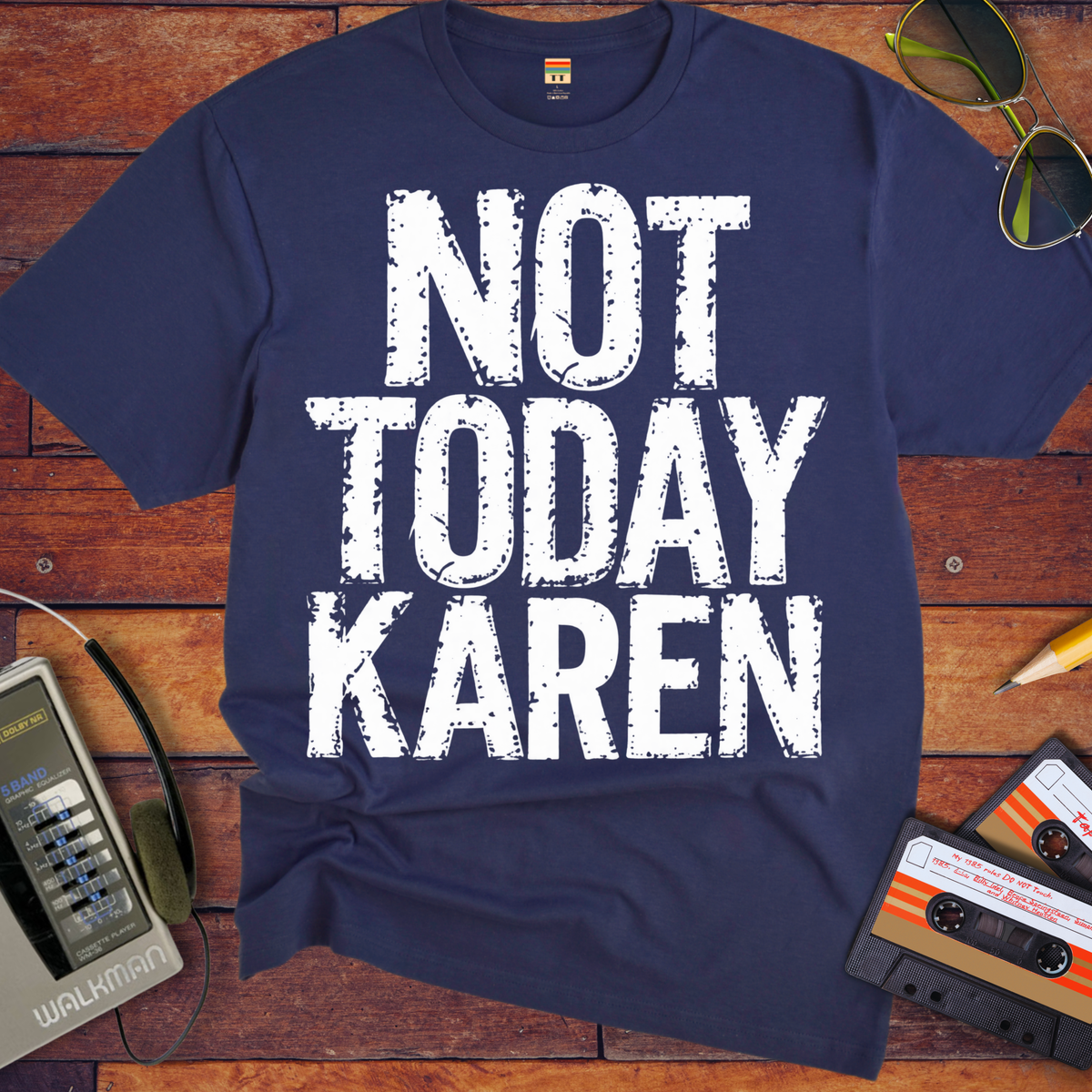 'Not Today Karen'  Funny T-Shirts