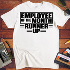 'Employee of the month'  Funny T-Shirts