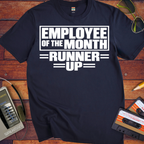'Employee of the month'  Funny T-Shirts