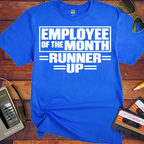 'Employee of the month'  Funny T-Shirts