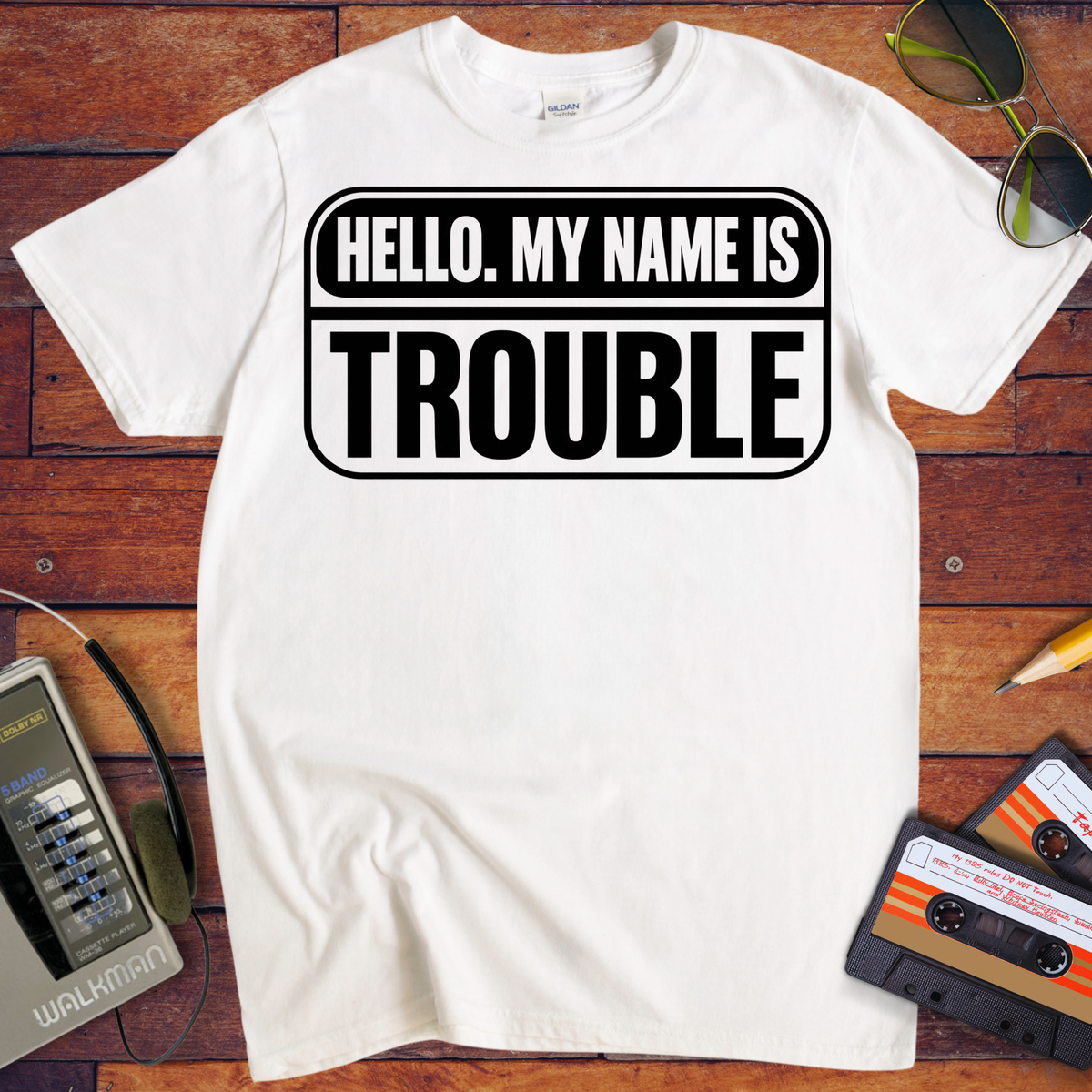 'Hello, my name is Trouble'  Funny T-Shirts