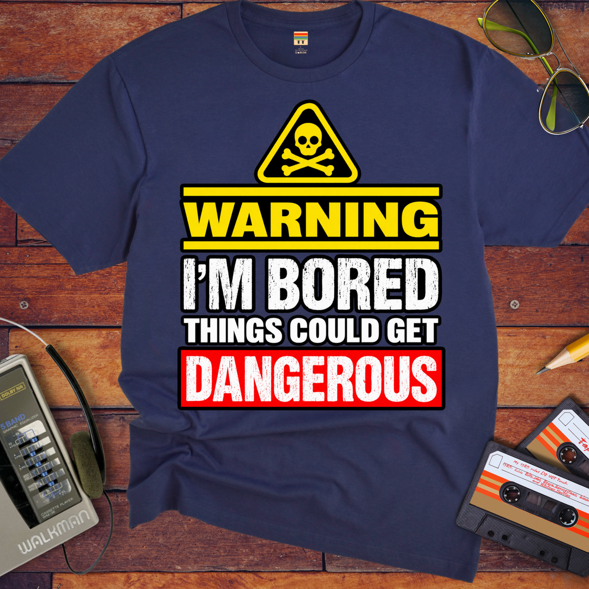 Warning i'm Board Things could get dangerous'  Funny T-Shirts