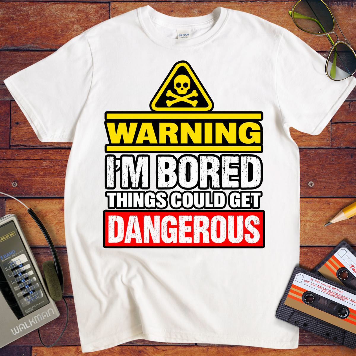 Warning i'm Board Things could get dangerous'  Funny T-Shirts