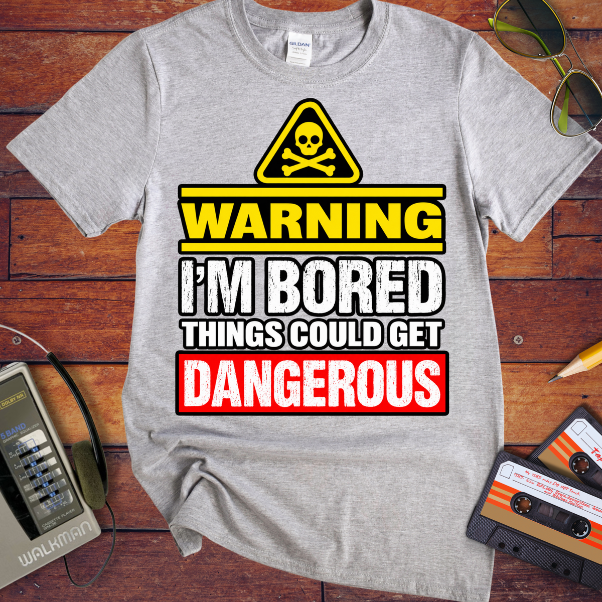 Warning i'm Board Things could get dangerous'  Funny T-Shirts