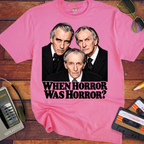 'When Horror Was Horror'  Funny T-Shirts