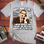 'Anything else, dear' Funny T-Shirts