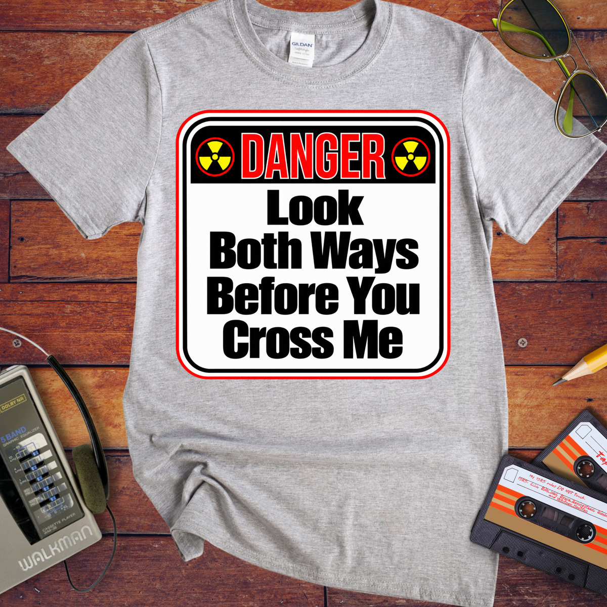 'Look both ways before you cross me' Funny T-Shirts
