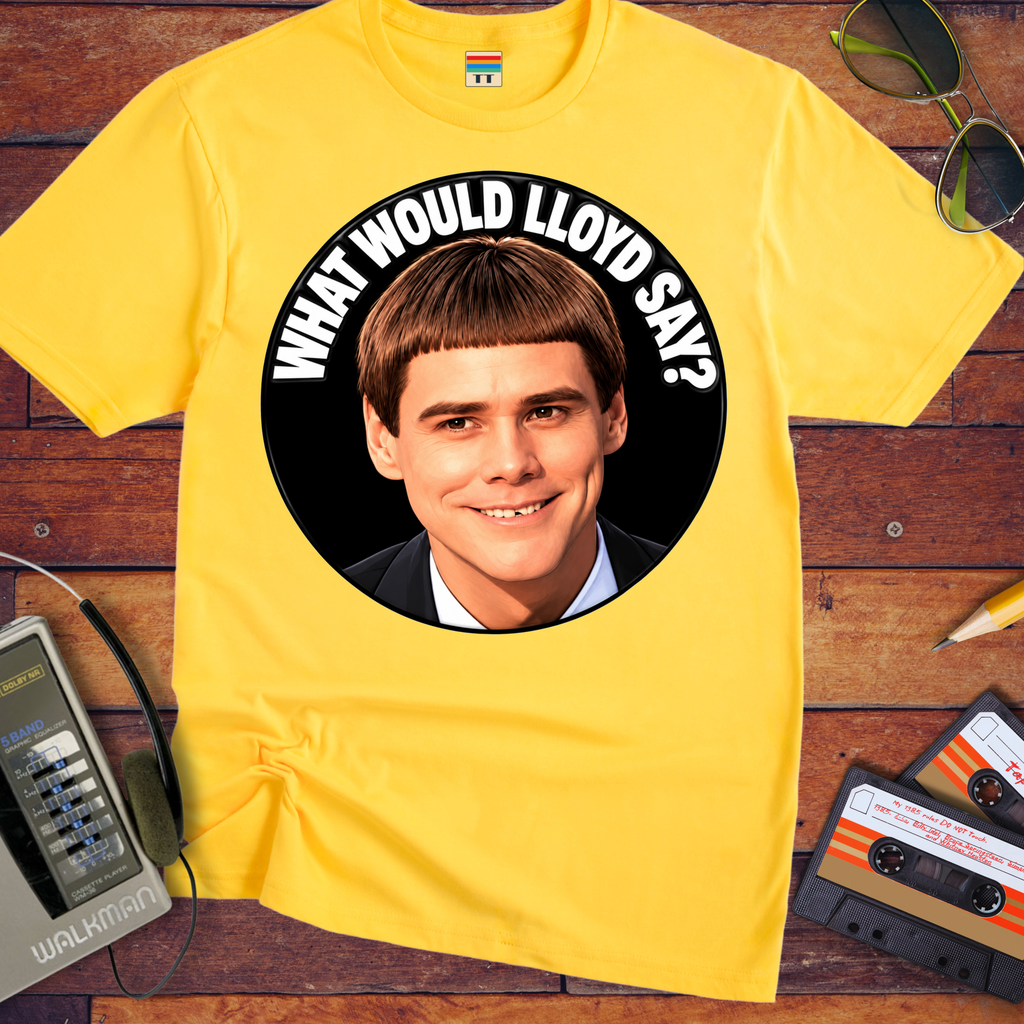 'What would Lloyds say' Funny T-Shirts