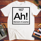'AH Element of surprise ' Funny T-Shirts