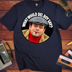 'What would Del boy say? ' Funny T-Shirts
