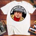 'What would Del boy say? ' Funny T-Shirts