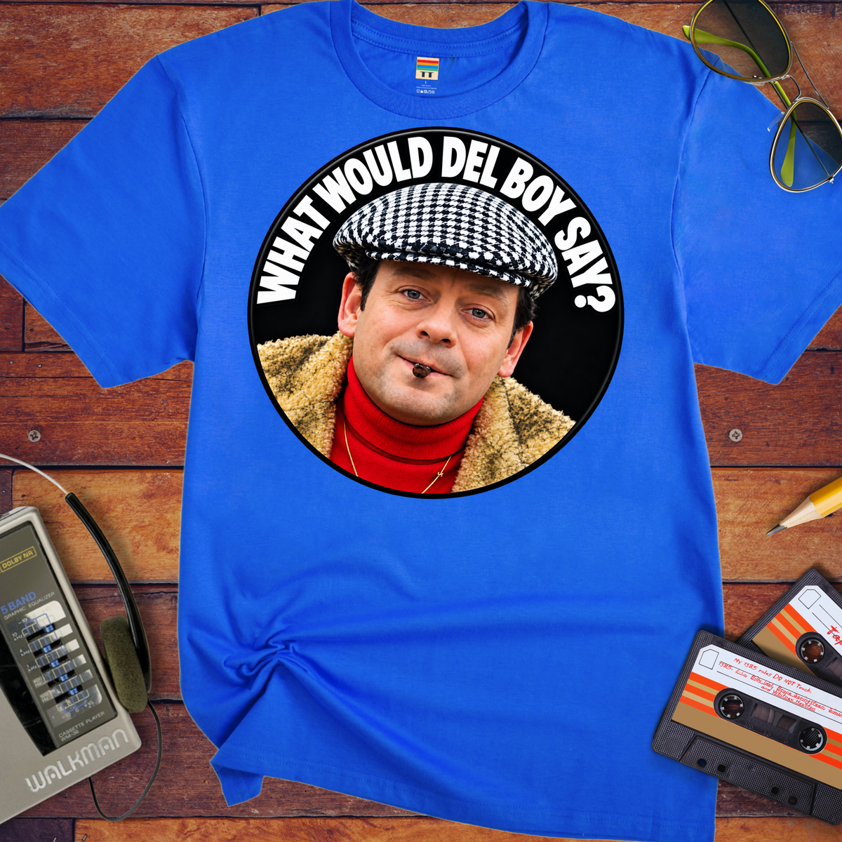 'What would Del boy say? ' Funny T-Shirts