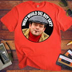 'What would Del boy say? ' Funny T-Shirts
