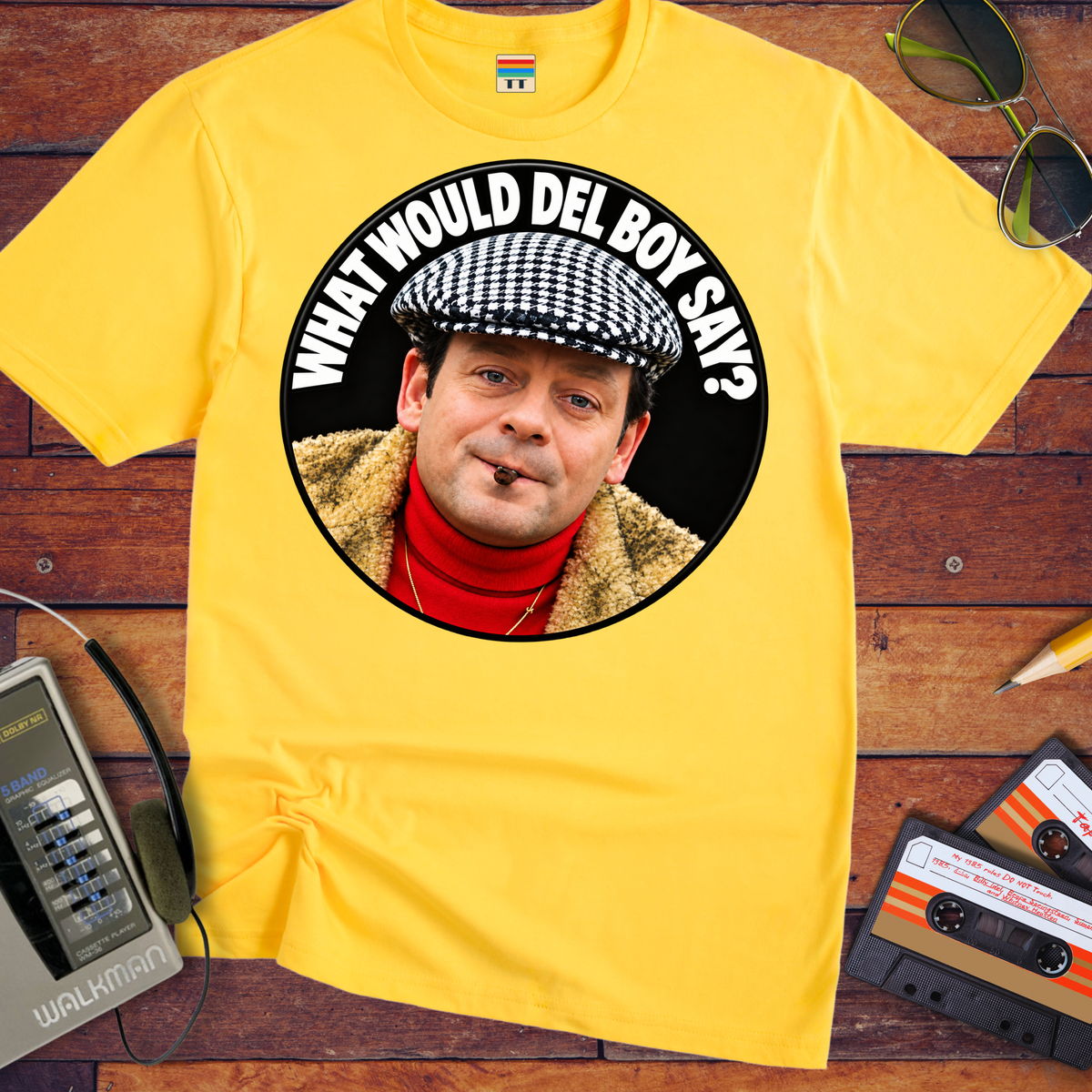 'What would Del boy say? ' Funny T-Shirts