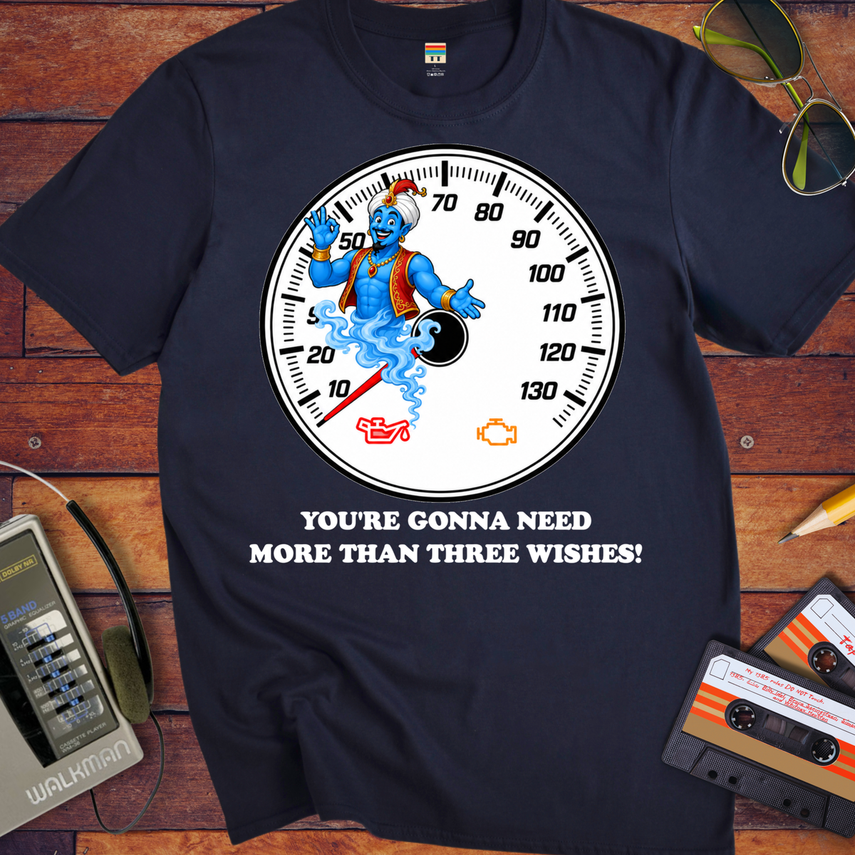 'You're Gonna Need More Than Three Wishes' Funny T-Shirts