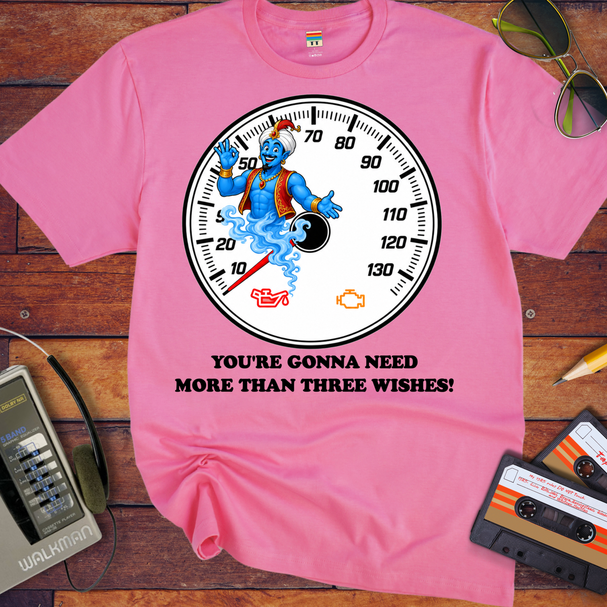 'You're Gonna Need More Than Three Wishes' Funny T-Shirts