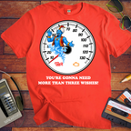 'You're Gonna Need More Than Three Wishes' Funny T-Shirts