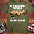 'He Who Follows The Herd' Funny T-Shirt