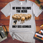 'He Who Follows The Herd' Funny T-Shirt
