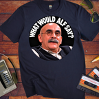 'What Would Alf Say?' Funny T-Shirts