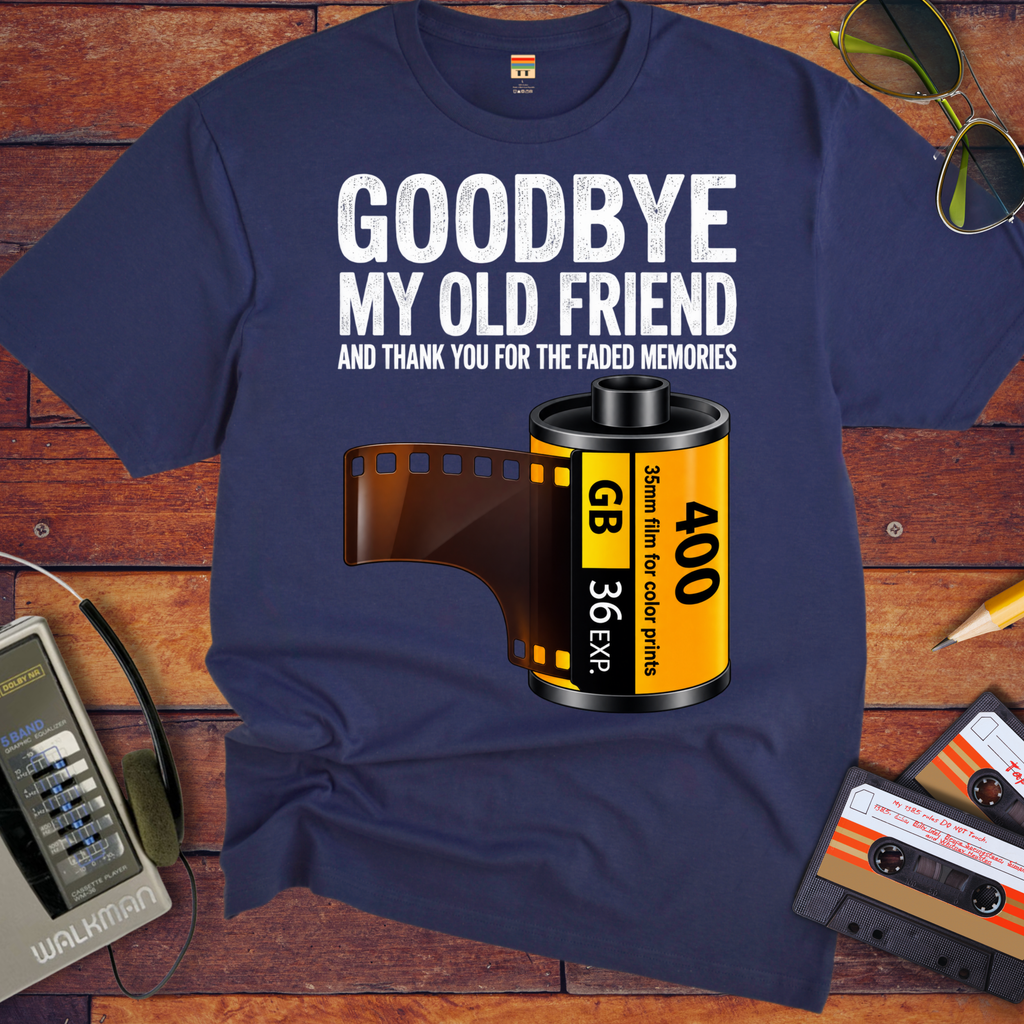 'Goodbye My Old Friend' Funny T-Shirts