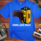 'Post, And Wait' Funny T-Shirts