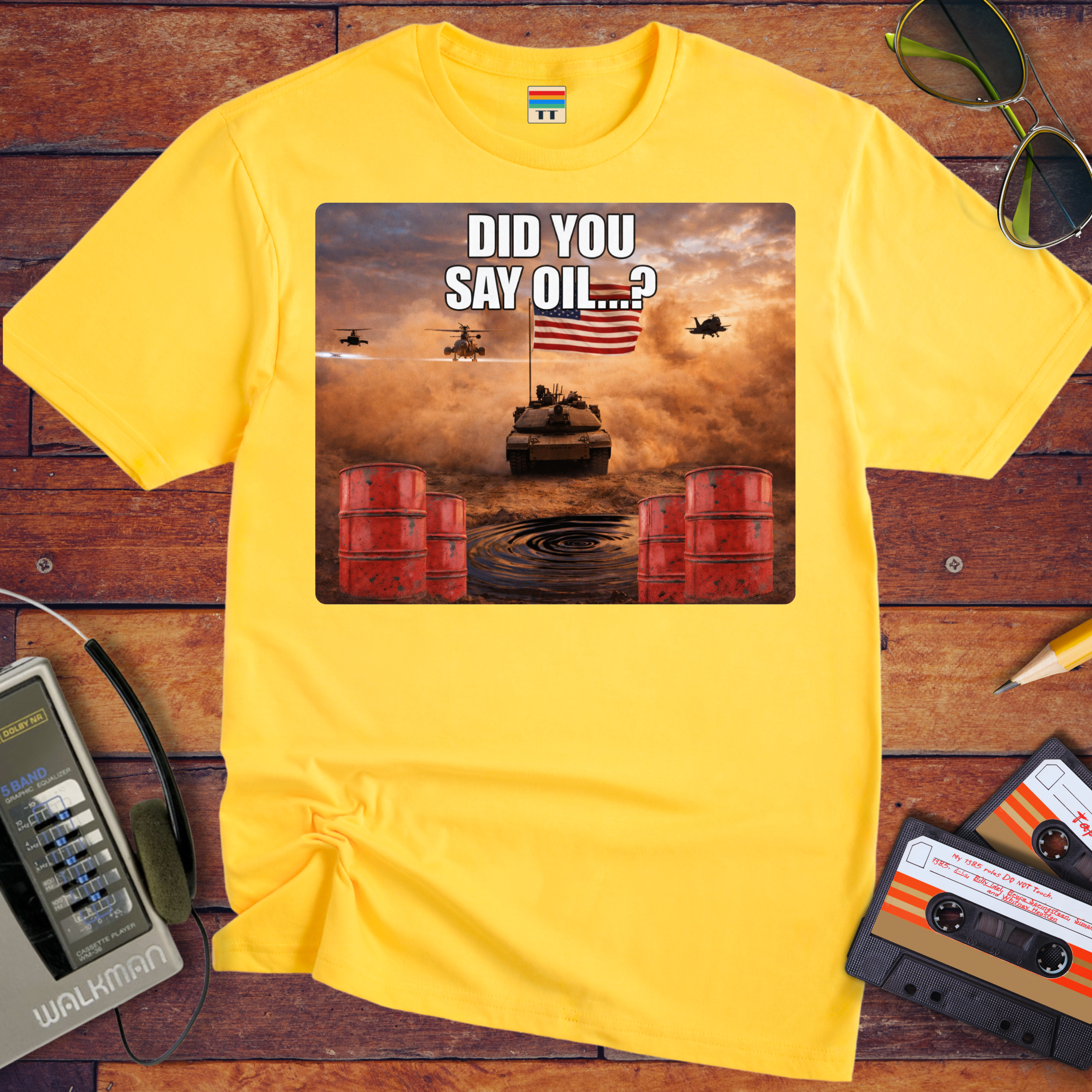 'Did You say Oil' Funny T-Shirt