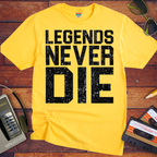 ' Old Legends Never Die ' Funny T-Shirt