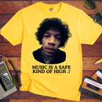 'Music is a safe kind of high' Funny T-Shirt