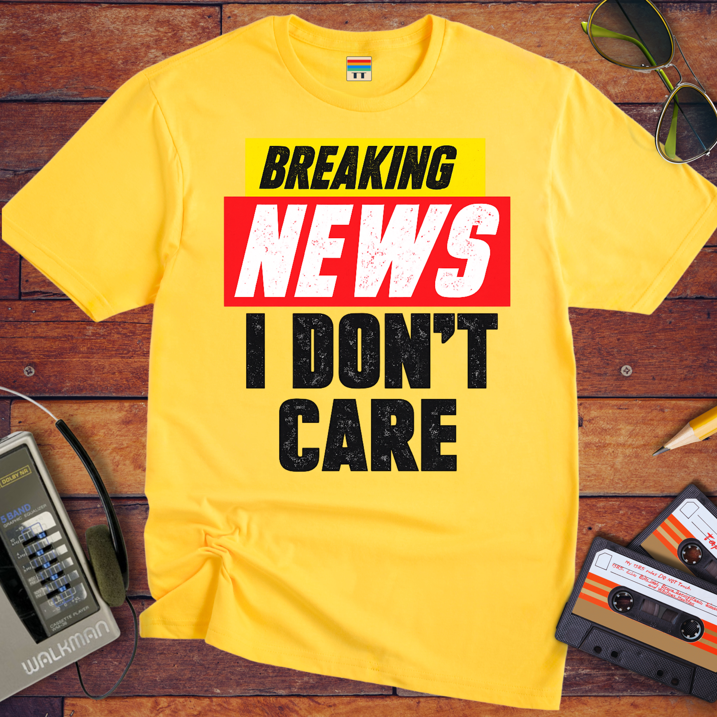 ' Breaking news: I don't care ' Funny T-Shirt