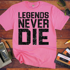 ' Old Legends Never Die ' Funny T-Shirt