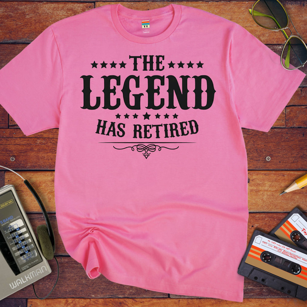 'The Legend Has Retired ' Funny T-Shirt