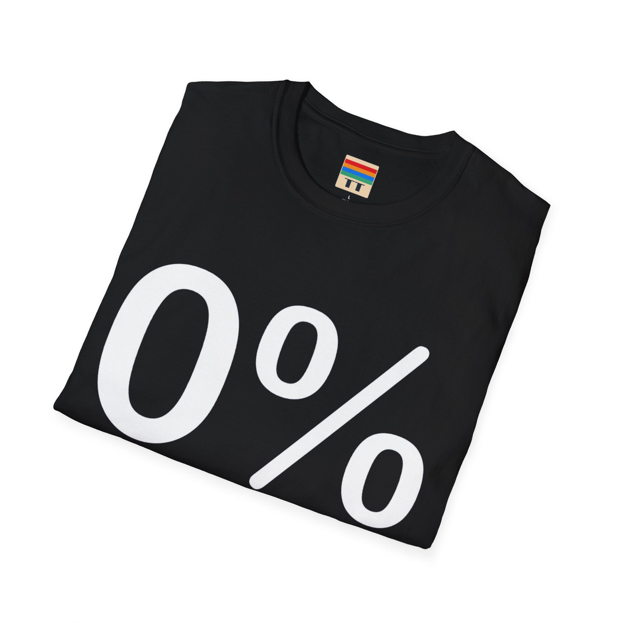 "0%  interest" T-Shirt