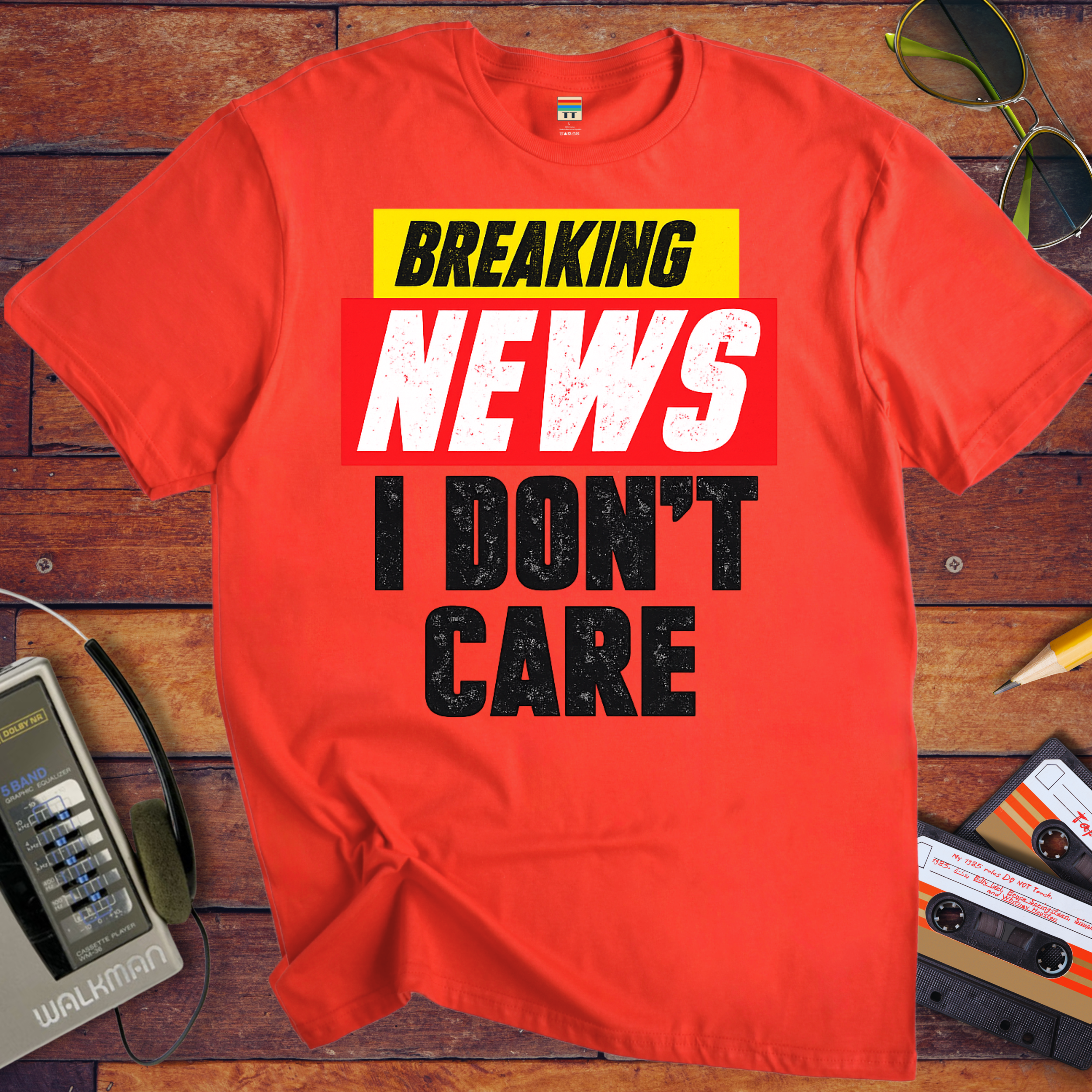 ' Breaking news: I don't care ' Funny T-Shirt