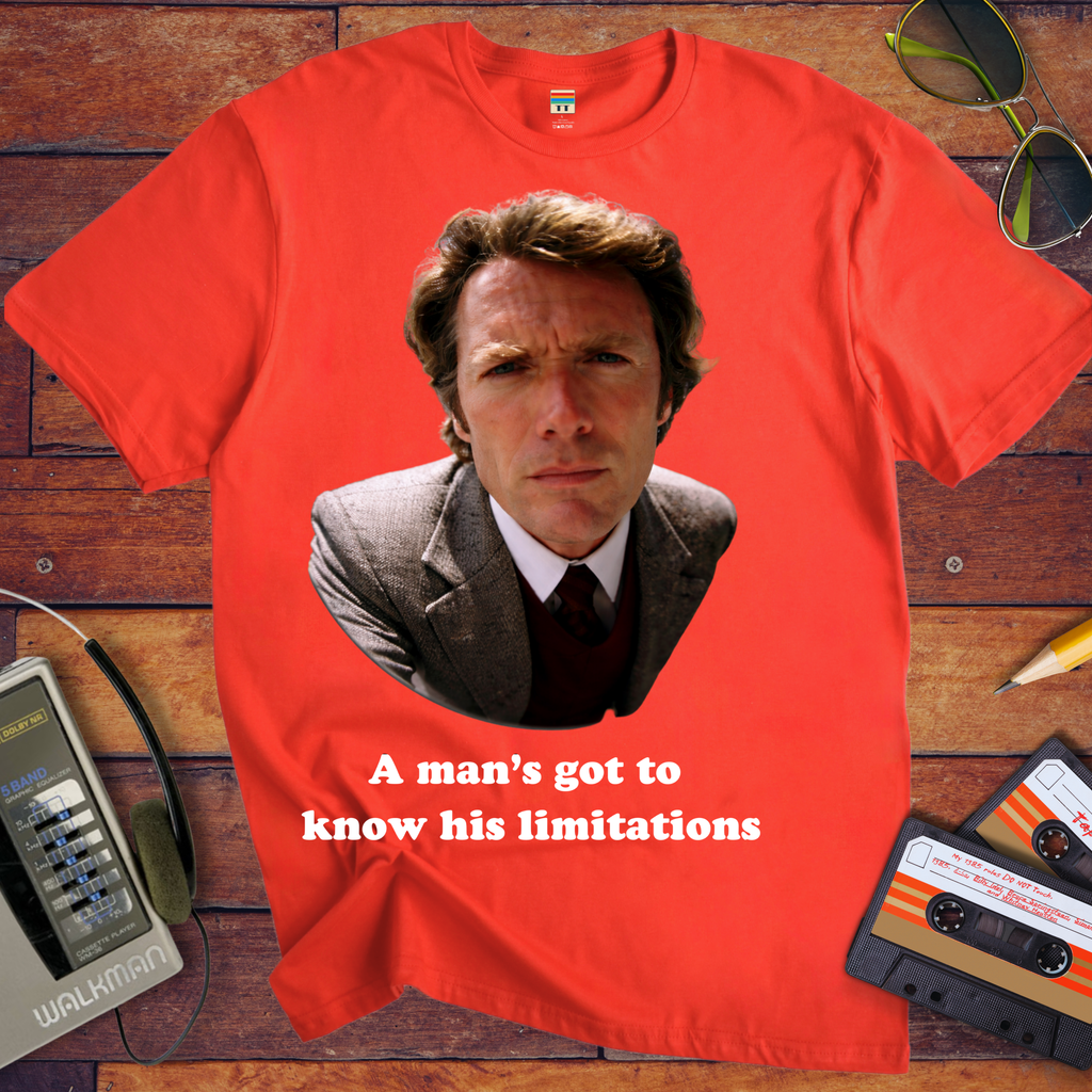 'A Man's Got To Know His limitations'  T-Shirt
